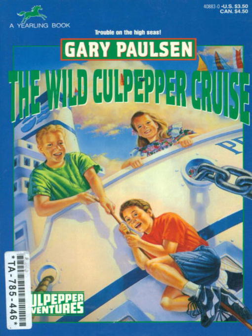 Title details for The Wild Culpepper Cruise by Gary Paulsen - Available